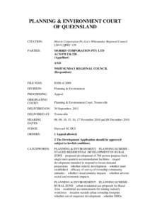 PLANNING & ENVIRONMENT COURT OF QUEENSLAND CITATION: Morris Corporation Pty Ltd v Whitsunday Regional CouncilQPEC 129