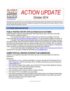 ACTION UPDATE www.alaska-trails.org October[removed]Action Updates are produced about once a month between issues of the quarterly Alaska Trails newsletter. Action Updates include new