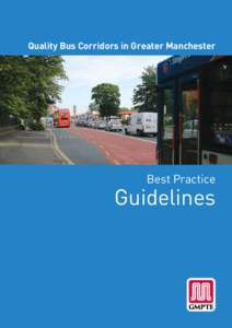 Quality Bus Corridors in Greater Manchester  Best Practice Guidelines