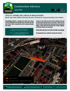Construction Advisory July 2014 UTILITY WORK ON LINCOLN BOULEVARD Bank and Post Office Parking Access Closed for Approximately One Week On Monday, July 21, underground utility work along