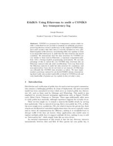 EthIKS: Using Ethereum to audit a CONIKS key transparency log Joseph Bonneau Stanford University & Electronic Frontier Foundation  Abstract. CONIKS is a proposed key transparency system which enables a centralized servic