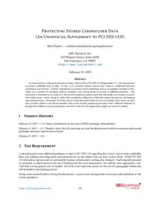 PROTECTING STORED CARDHOLDER DATA (AN UNOFFICIAL SUPPLEMENT TO PCI DSS V3.0) Rob Chahin — rob[dot]chahin[at]nccgroup[dot]com iSEC Partners, Inc 123 Mission Street, Suite 1020