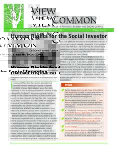 View Common from the Dedicated to the Pursuit of Financial Return and Social Change