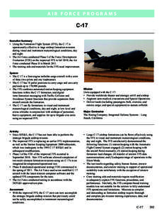 Ai r F o r c e P ROGRAMS  C-17 Executive Summary •	 Using the Formation Flight System (FFS), the C-17 is operationally effective in large airdrop formation missions
