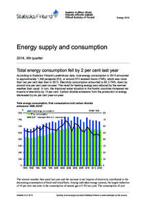 EnergyEnergy supply and consumption 2014, 4th quarter  Total energy consumption fell by 2 per cent last year