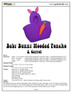 www.polarknit.com  Baby Bunny Hooded Poncho & Carrot Size & Materials: