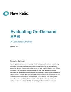 Evaluating On-Demand APM A Cost-Benefit Analysis February, 2011  Executive Summary