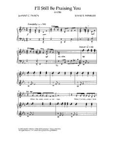 PDF MUSIC from www.davidwinkler.com TERMS OF USE AGREEMENT TITLE: I’ll Still Be Praising You (SATB with piano) Dear Friend,