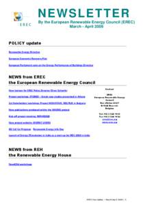 NEWSLETTER By the European Renewable Energy Council (EREC) March - April 2009 POLICY update Renewable Energy Directive