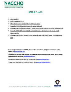 NACCHO Press Kit  1. About NACCHO 2. What’s New at NACCHO? Executive Board and Board of Directors Roster 4. Biography: NACCHO Executive Director Dr. LaMar Hasbrouck