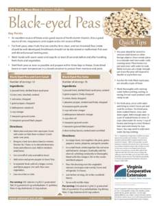 Black-eyed Peas Eat Smart, Move More at Farmers Markets Key Points  }	 An excellent source of folate and a good source of the B-vitamin thiamin. Also a good