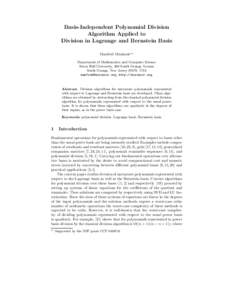 Basis-Independent Polynomial Division Algorithm Applied to Division in Lagrange and Bernstein Basis Manfred Minimair⋆⋆ Department of Mathematics and Computer Science Seton Hall University, 400 South Orange Avenue