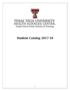 Student Catalog CATALOG This catalog is an official publication of the Texas Tech University Health Sciences Center El Paso