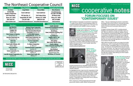 The Northeast Cooperative Council President Eric Zuber O-AT-KA Milk Products Cooperative 5645 Tower Road