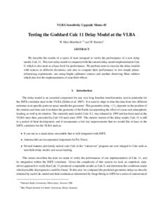 VLBA Sensitivity Upgrade Memo 45  Testing the Goddard Calc 11 Delay Model at the VLBA W. Max-Moerbeck1,2 and W. Brisken1 ABSTRACT We describe the results of a series of tests designed to verify the performance of a new d