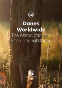 Danes Danes Worldwide The Association for Worldwide