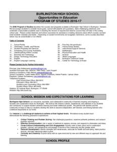 BURLINGTON HIGH SCHOOL Opportunities in Education PROGRAM OF STUDIESThe BHS Program of Studies describes the courses and programs available at Burlington High School in Burlington, Vermont. We encourage students