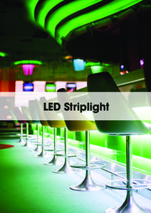 LED Striplight  STRIPLight LED STRIPLight Features Extremely Energy saving with low power consumption