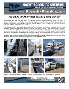 tm  The STEADI-PLANK™ Boat Boarding Ramp System© We all know that 