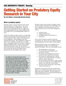 CSS ADVOCATE’S TOOLKIT: Housing  Getting Started on Predatory Equity Research in Your City By Tom Waters, Community Service Society