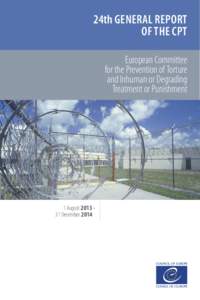 24th GENERAL REPORT OF THE CPT European Committee for the Prevention of Torture and Inhuman or Degrading Treatment or Punishment