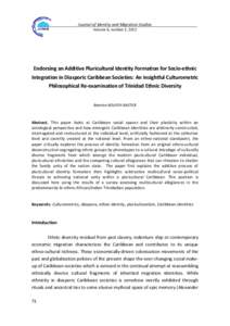 Journal of Identity and Migration Studies Volume 6, number 2, 2012 Endorsing an Additive Pluricultural Identity Formation for Socio-ethnic Integration in Diasporic Caribbean Societies: An Insightful Culturometric Philoso