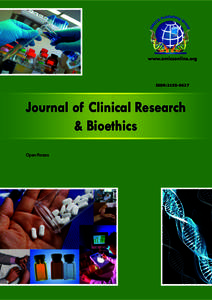 www.omicsonline.org  ISSN:Journal of Clinical Research & Bioethics
