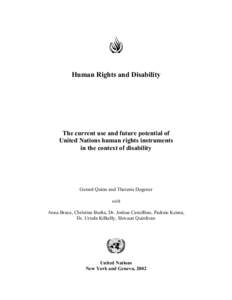 Human Rights and Disability  The current use and future potential of United Nations human rights instruments in the context of disability