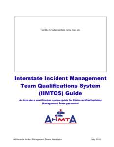 Firefighting in the United States / Emergency management / Incident management / Disaster preparedness / Federal Emergency Management Agency / Incident Command System / Incident management team / Incident commander / National Wildfire Coordinating Group / National Incident Management System / Hospital incident command system