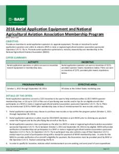 2016 Aerial Application Equipment and National Agricultural Aviation Association Membership Program Effective: October 1, 2016 OBJECTIVE: Provide an incentive to aerial application operators to upgrade equipment. Provide