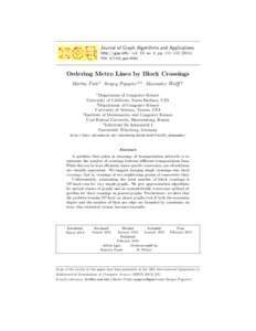 Journal of Graph Algorithms and Applications http://jgaa.info/ vol. 19, no. 2, pp. 111–DOI: jgaaOrdering Metro Lines by Block Crossings Martin Fink 1 Sergey Pupyrev 2,3 Alexander Wolff 4