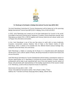 St. Ptersburg to Participate in Beijing International Tourism Expo (BITEThe Saint Petersburg Committee for Tourism Development will be taking part at the upcoming Beijing International Tourism Expo (BITEin 