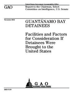 Guantanamo Bay Naval Base / Guantánamo Bay / Federal Bureau of Prisons / Detention / Guantanamo Bay detention camp / Seton Hall reports / Human rights abuses / Penology / Law