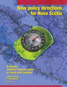 New policy directions for Nova Scotia Using the Genuine Progress Index to count what matters