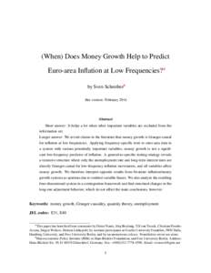(When) Does Money Growth Help to Predict Euro-area Inflation at Low Frequencies?a by Sven Schreiberb this version: FebruaryAbstract