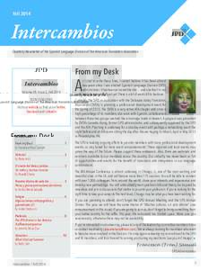 FallQuarterly Newsletter of the Spanish Language Division of the American Translators Association From my Desk