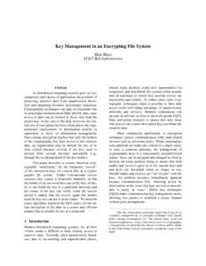 Key Management in an Encrypting File System Matt Blaze AT&T Bell Laboratories Abstract As distributed computing systems grow in size,