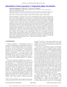 JOURNAL OF APPLIED PHYSICS 105, 094506 共2009兲  Optimization of device geometry in single-plate digital microfluidics Mohamed Abdelgawad,1 Philip Park,2,3 and Aaron R. Wheeler2,a兲 1