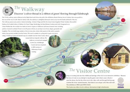 The  Walkway Discover ‘a silver thread in a ribbon of green’ ﬂowing through Edinburgh
