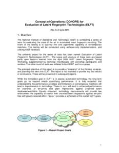 Concept of Operations (CONOPS) for Evaluation of Latent Fingerprint Technologies (ELFT) (Rev. D, 21 June[removed]Overview The National Institute of Standards and Technology (NIST) is conducting a series of