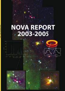 NOVA REPORT Illustration on the front cover Spitzer image of the Serpens molecular cloud mapped by the ‘Cores to Disks’ Legacy program combining data