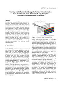 CRT-00 / van Wesenbeeck  Tracking and Deflection Coil Design for Vertical Colour Selection R. van Wesenbeeck, B. Škori , W. IJzerman, M. Krijn, P. Engelaar Philips Research Laboratories, Eindhoven, The Netherlands