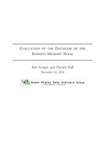 Evaluation of the Database of the Kosovo Memory Book Jule Kru¨ger and Patrick Ball December 10, 2014