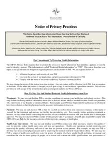 Notice of Privacy Practices This Notice Describes How Information About You May Be Used And Disclosed And How You Can Access This Information. Please Review It Carefully. CharterCARE Health Partners includes Roger Willia