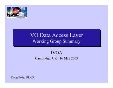 VO VO Data Data Access Access Layer Layer Working
