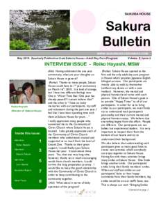 SAKURA HOUSE  Sakura Bulletin WWW.SAKURAHOUSEHAWAII.COM May 2010 Quarterly Publication from Sakura House—Adult Day Care Program