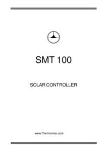 SMT 100 SOLAR CONTROLLER www.Thermomax.com  CONTENTS
