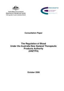 Consultation Paper  The Regulation of Blood Under the Australia New Zealand Therapeutic Products Authority (ANZTPA)