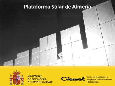 Energy conversion / Renewable energy / Solar thermal energy / Solar power in Spain / Alternative energy / Plataforma Solar de Almera / Concentrated solar power / Solar power / Solar energy / Solar desalination / SolarPACES / Index of solar energy articles