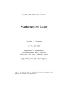 c Copyright 1998–2013 by Stephen G. Simpson Mathematical Logic